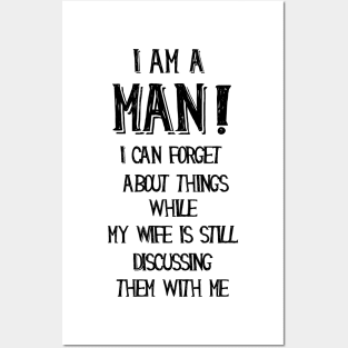 I am a man, funny quotes Posters and Art